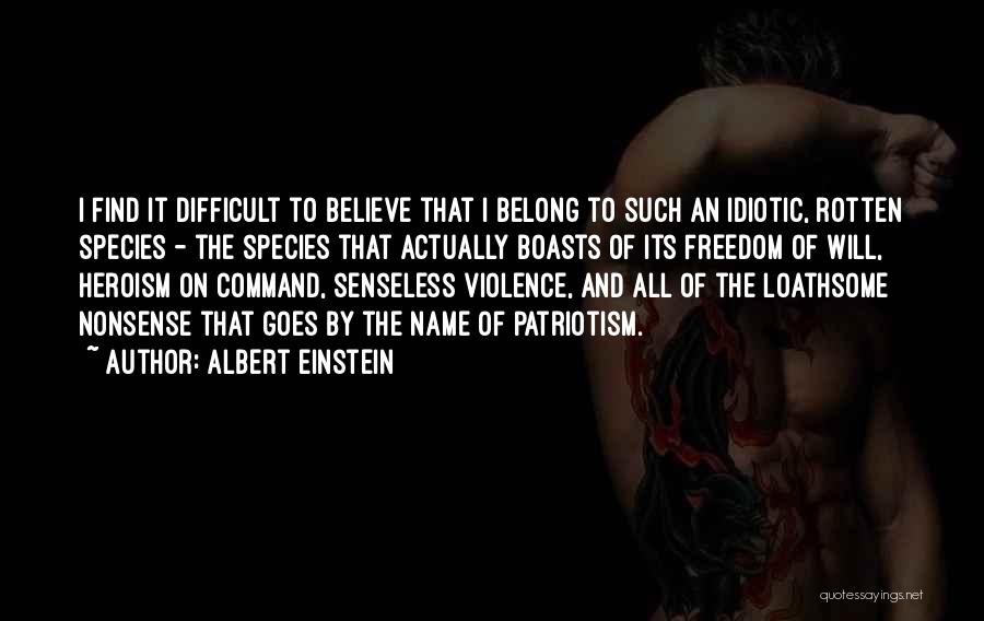 Freedom To Believe Quotes By Albert Einstein
