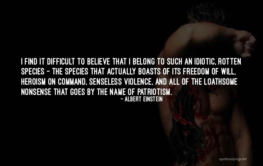 Freedom To Believe Quotes By Albert Einstein