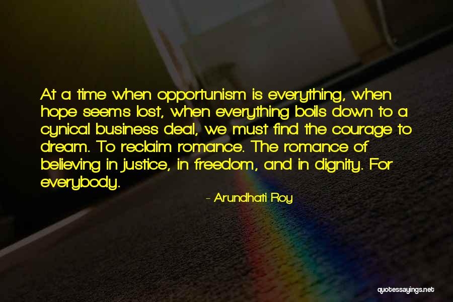 Freedom To Believe Quotes By Arundhati Roy Freedom To Believe Quotes By Arundhati Roy