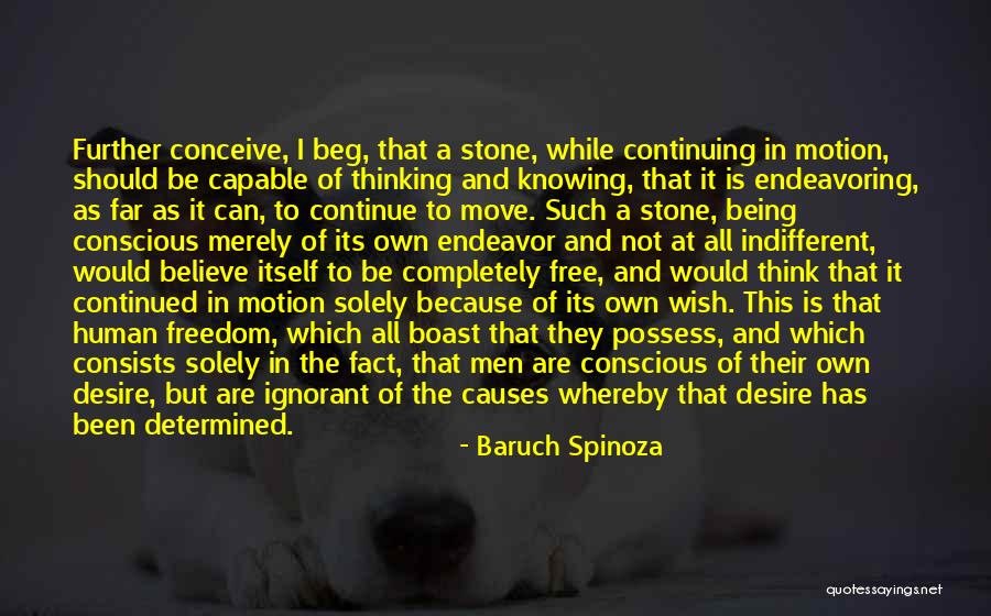 Freedom To Believe Quotes By Baruch Spinoza Freedom To Believe Quotes By Baruch Spinoza