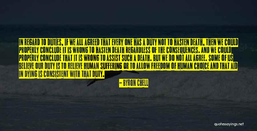 Freedom To Believe Quotes By Byron Chell