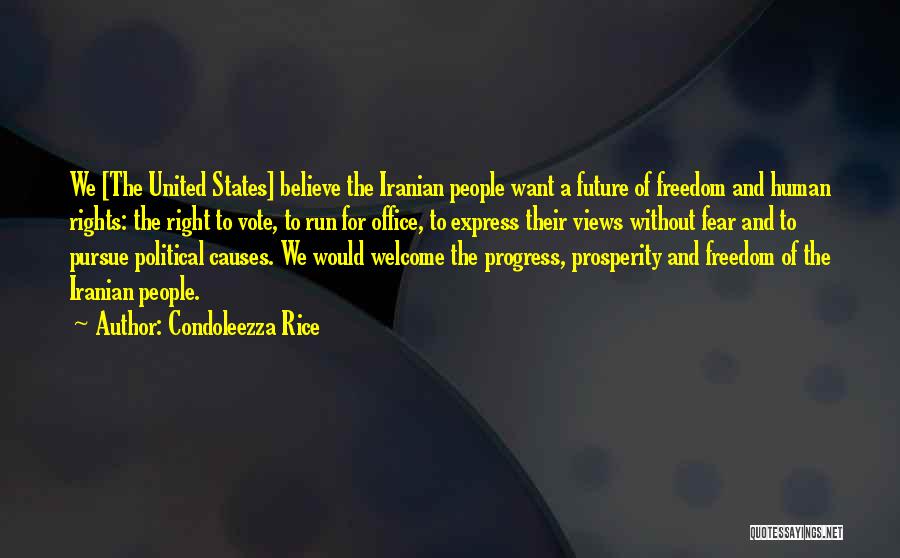 Freedom To Believe Quotes By Condoleezza Rice