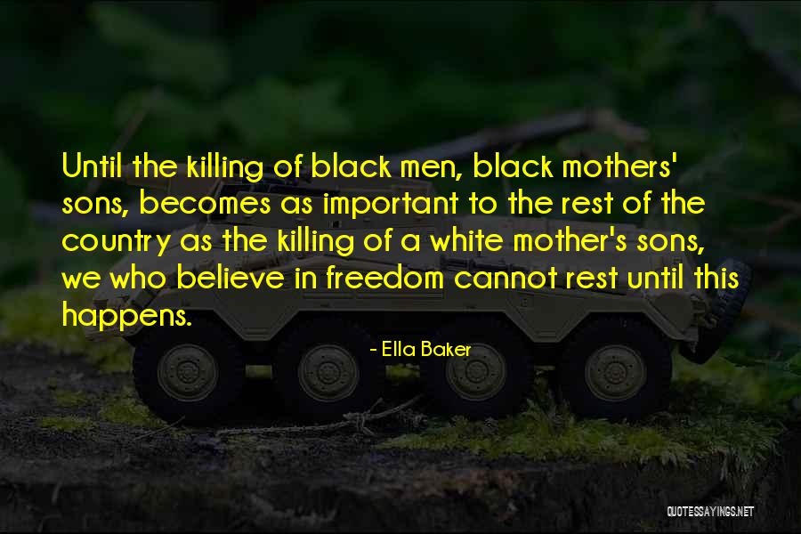 Freedom To Believe Quotes By Ella Baker