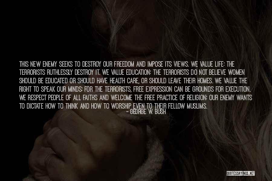 Freedom To Believe Quotes By George W. Bush Freedom To Believe Quotes By George W. Bush