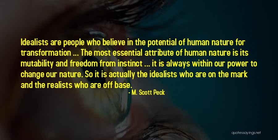 Freedom To Believe Quotes By M. Scott Peck