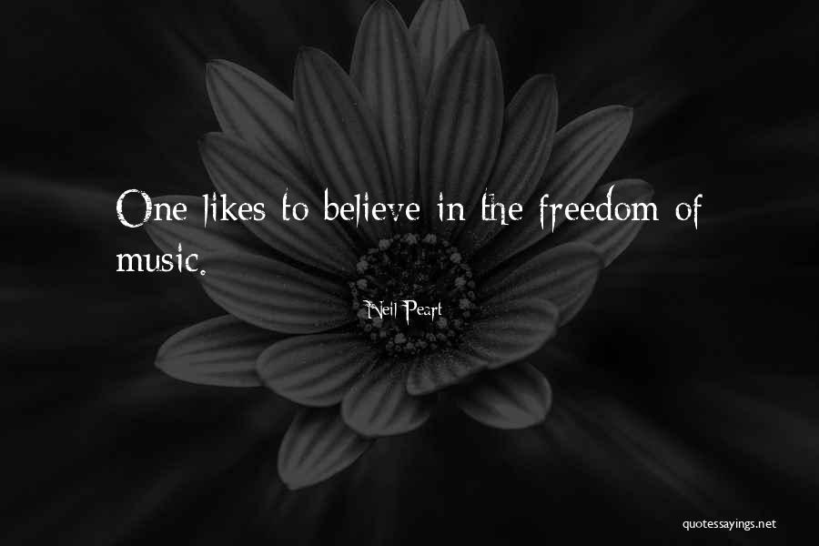 Freedom To Believe Quotes By Neil Peart