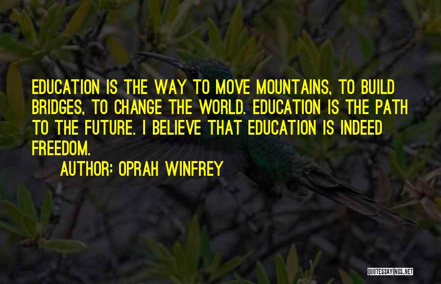 Freedom To Believe Quotes By Oprah Winfrey