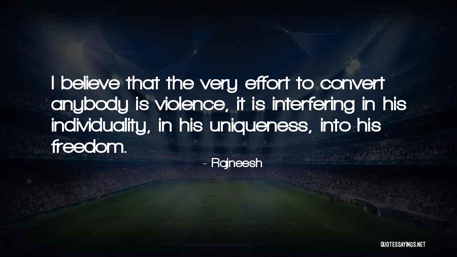 Freedom To Believe Quotes By Rajneesh Freedom To Believe Quotes By Rajneesh
