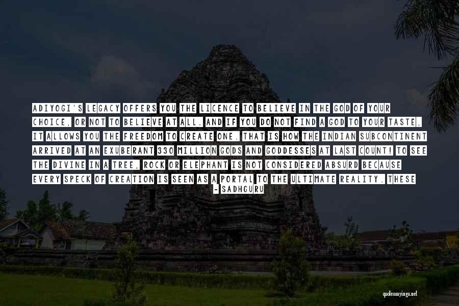 Freedom To Believe Quotes By Sadhguru Freedom To Believe Quotes By Sadhguru