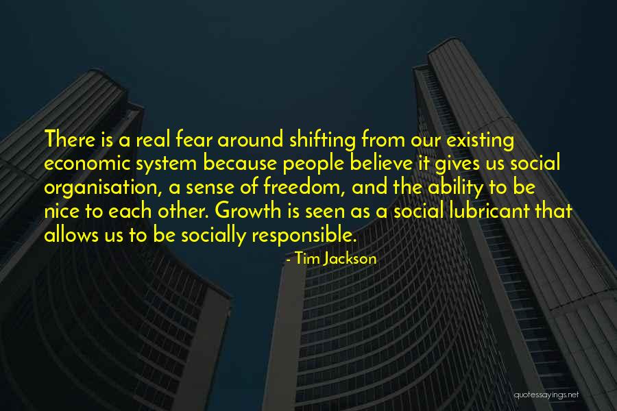 Freedom To Believe Quotes By Tim Jackson