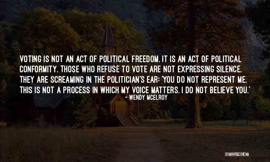 Freedom To Believe Quotes By Wendy McElroy Freedom To Believe Quotes By Wendy McElroy