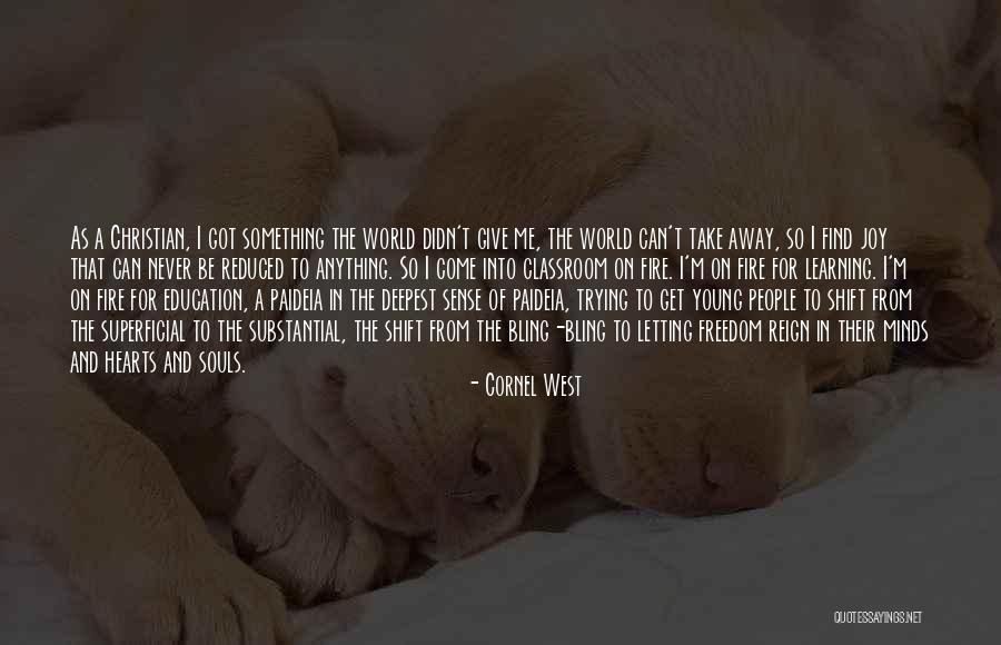 Freedom To Education Quotes By Cornel West