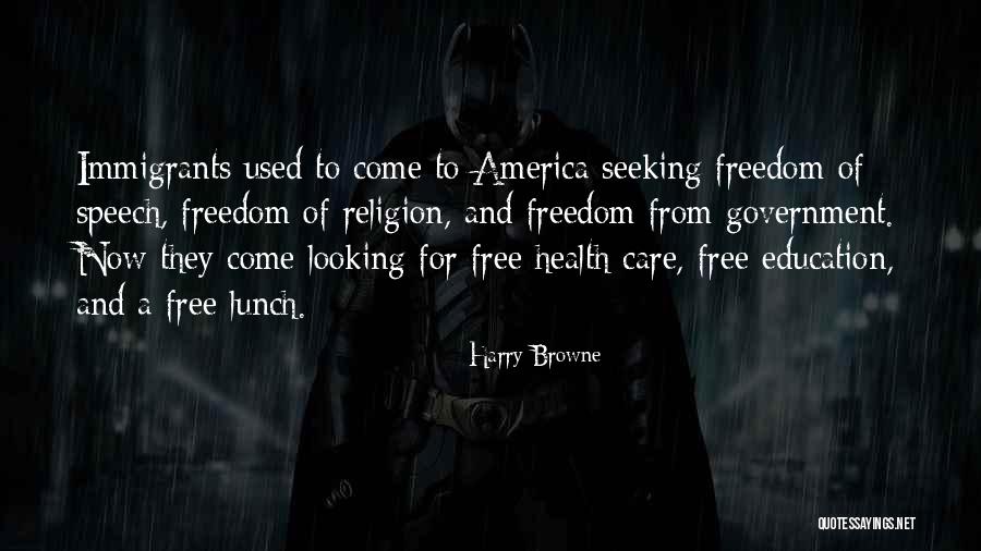 Freedom To Education Quotes By Harry Browne