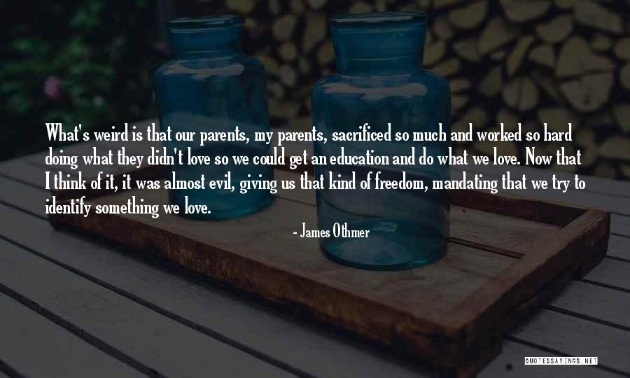 Freedom To Education Quotes By James Othmer