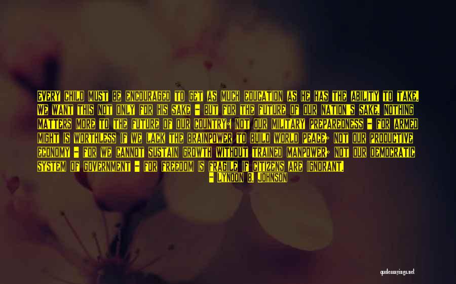 Freedom To Education Quotes By Lyndon B. Johnson