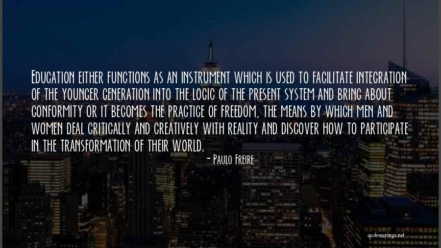 Freedom To Education Quotes By Paulo Freire
