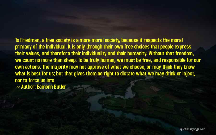 Freedom To Express Yourself Quotes By Eamonn Butler