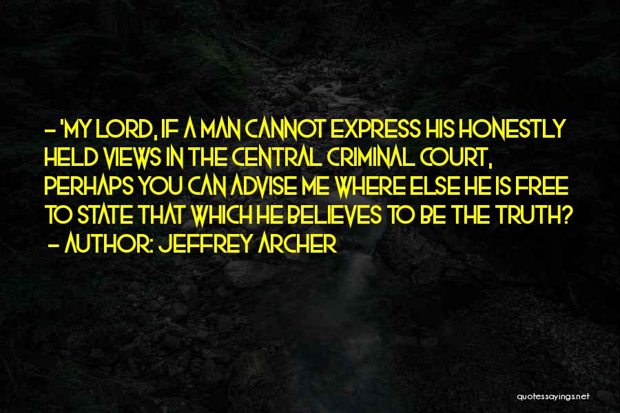 Freedom To Express Yourself Quotes By Jeffrey Archer