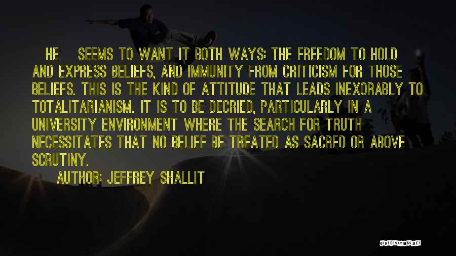 Freedom To Express Yourself Quotes By Jeffrey Shallit