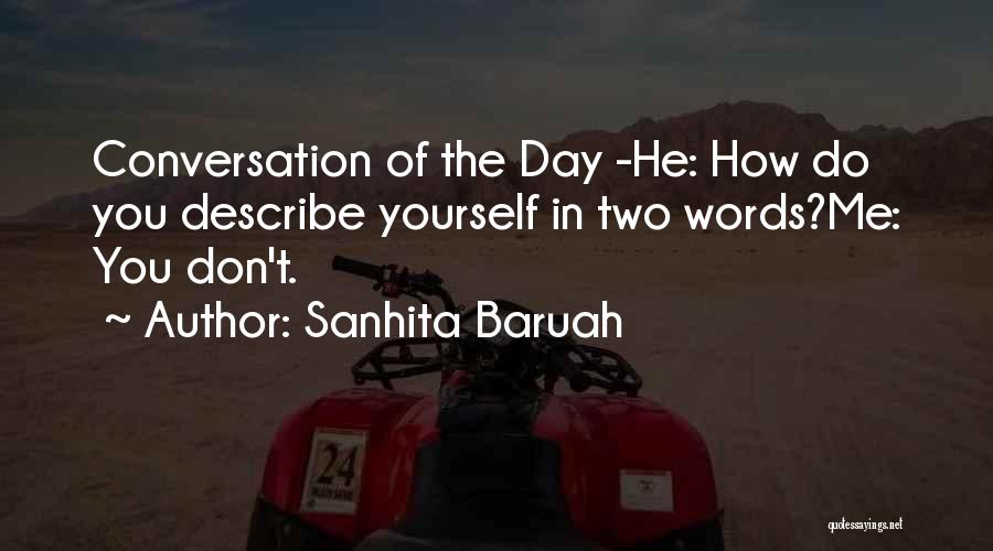 Freedom To Express Yourself Quotes By Sanhita Baruah