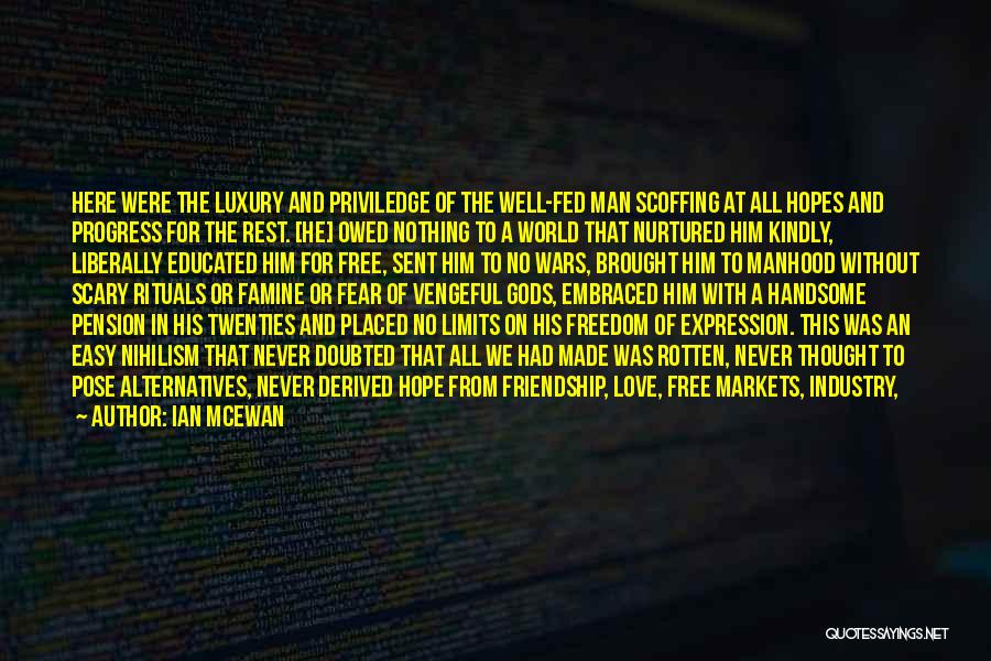 Freedom To Expression Quotes By Ian McEwan