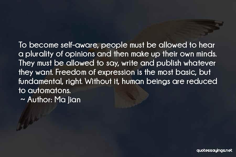 Freedom To Expression Quotes By Ma Jian