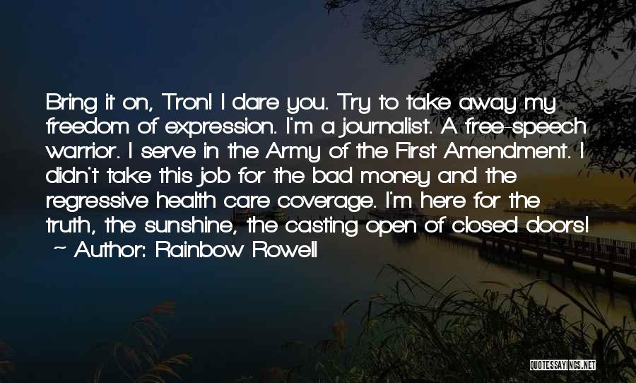 Freedom To Expression Quotes By Rainbow Rowell