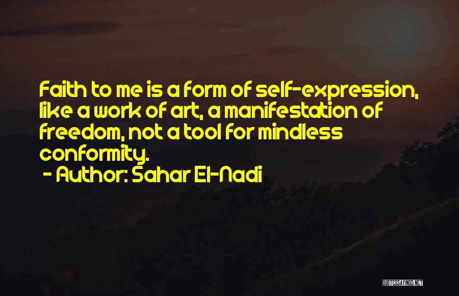 Freedom To Expression Quotes By Sahar El-Nadi