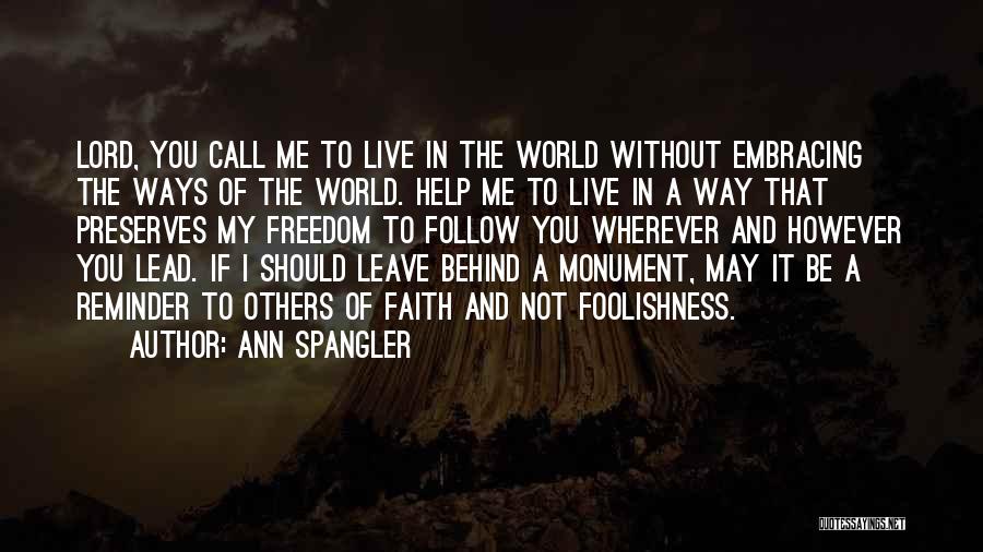 Freedom To Live Quotes By Ann Spangler