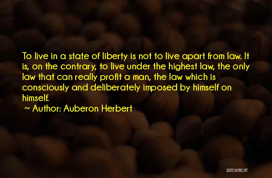 Freedom To Live Quotes By Auberon Herbert