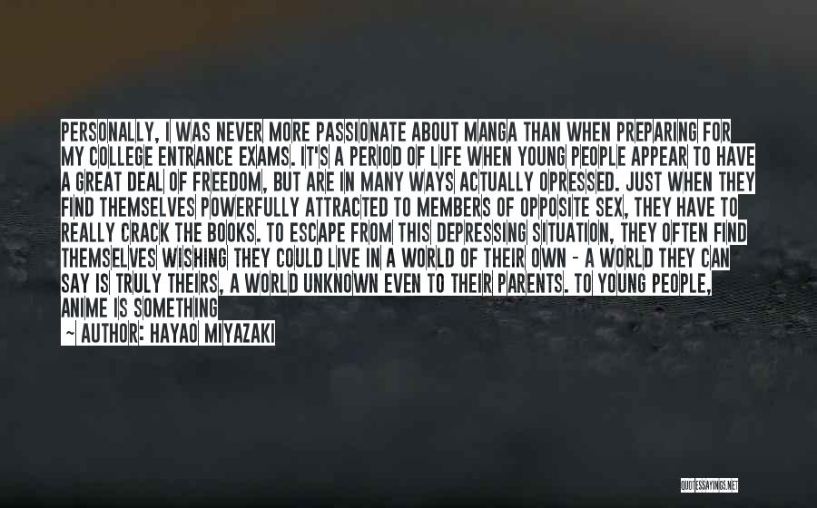 Freedom To Live Quotes By Hayao Miyazaki