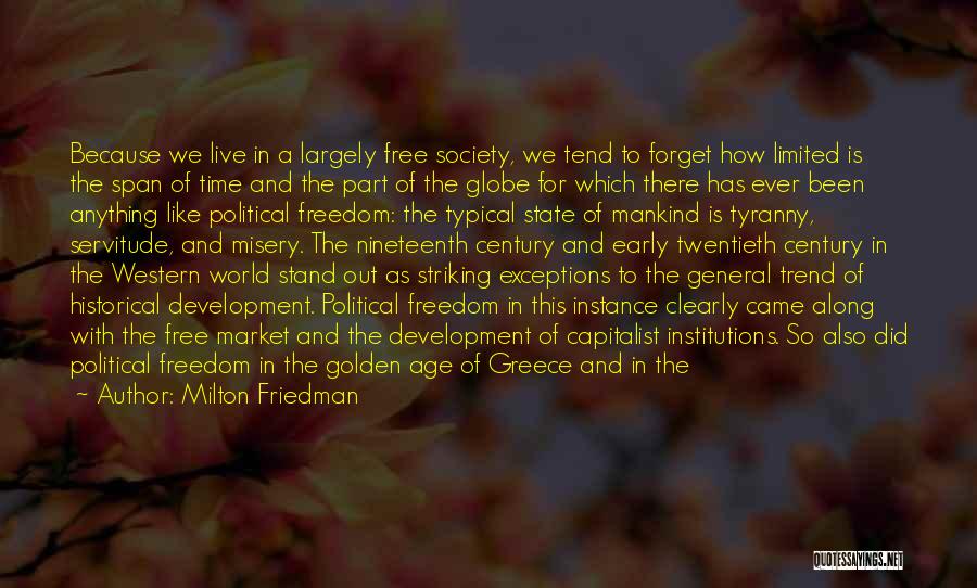 Freedom To Live Quotes By Milton Friedman