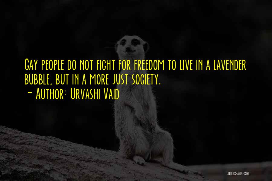 Freedom To Live Quotes By Urvashi Vaid