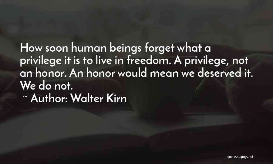 Freedom To Live Quotes By Walter Kirn