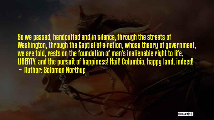 Freedom To Pursuit Happiness Quotes By Solomon Northup