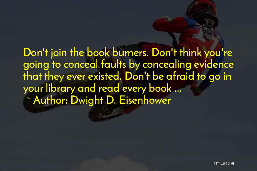 Freedom To Read Quotes By Dwight D. Eisenhower