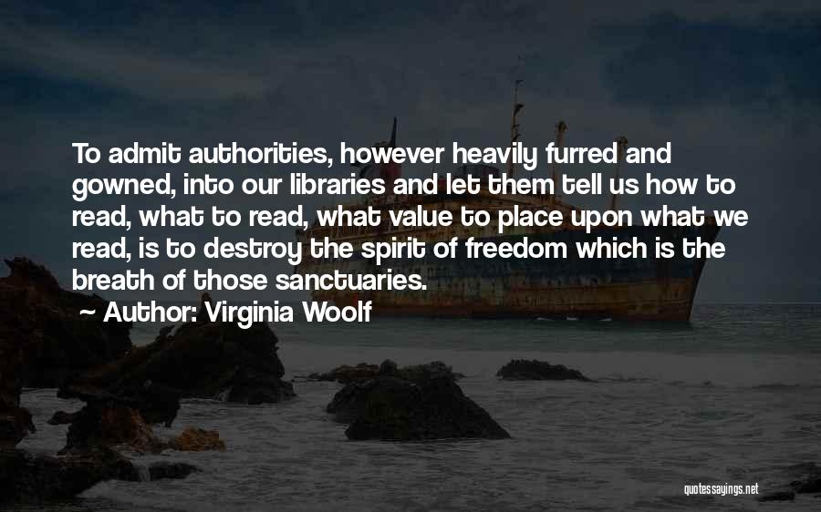 Freedom To Read Quotes By Virginia Woolf