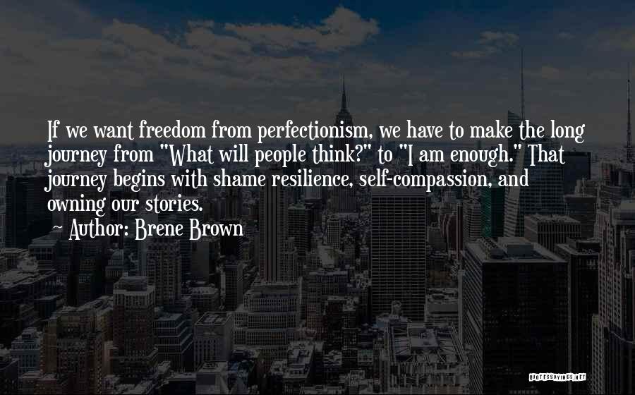 Freedom To Think Quotes By Brene Brown