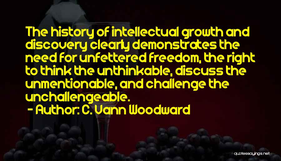 Freedom To Think Quotes By C. Vann Woodward