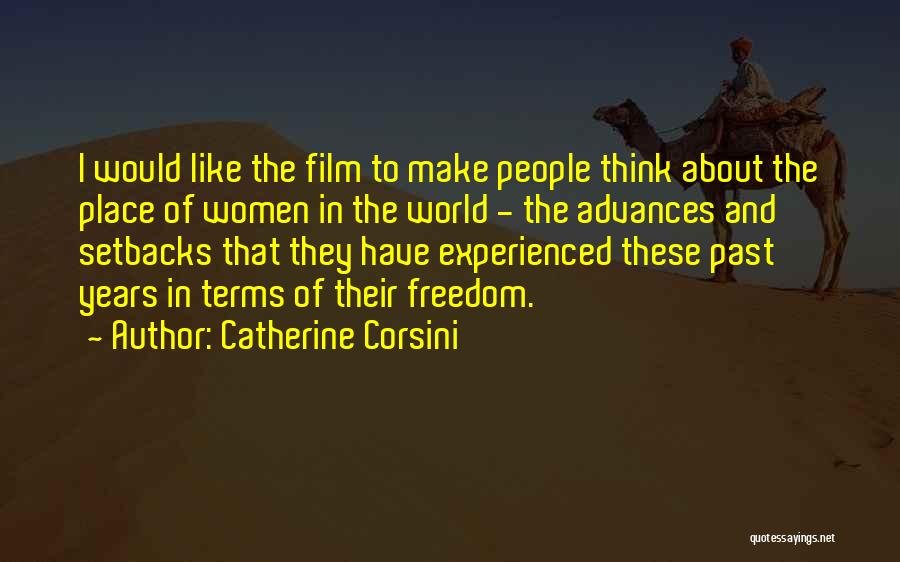 Freedom To Think Quotes By Catherine Corsini