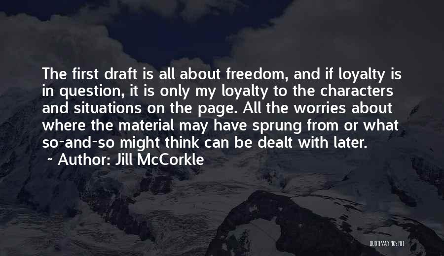 Freedom To Think Quotes By Jill McCorkle