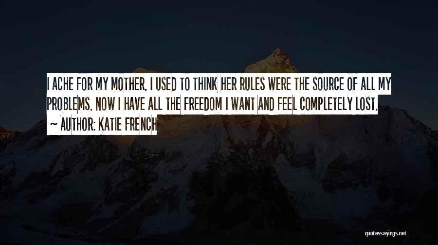 Freedom To Think Quotes By Katie French