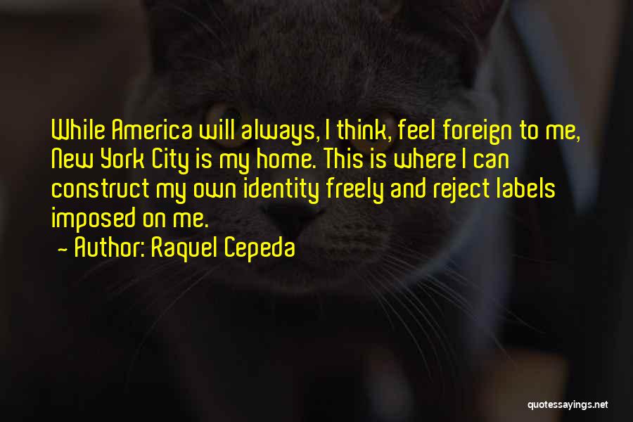 Freedom To Think Quotes By Raquel Cepeda