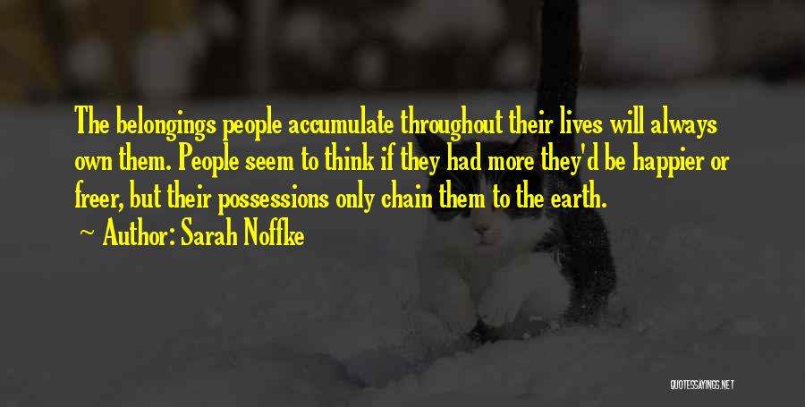 Freedom To Think Quotes By Sarah Noffke