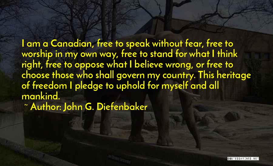 Freedom To Worship Quotes By John G. Diefenbaker