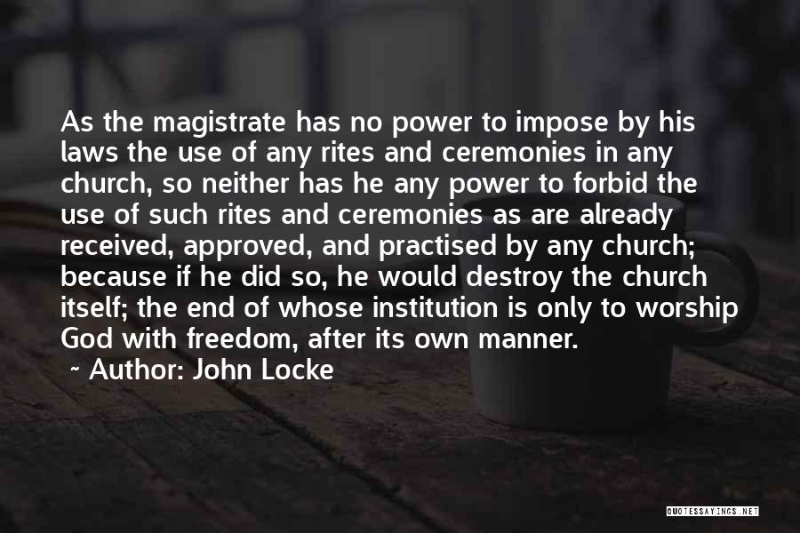 Freedom To Worship Quotes By John Locke