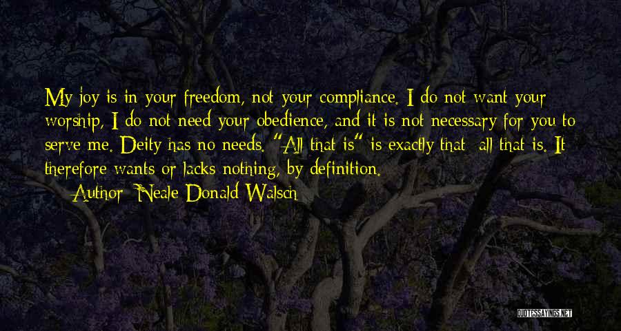 Freedom To Worship Quotes By Neale Donald Walsch