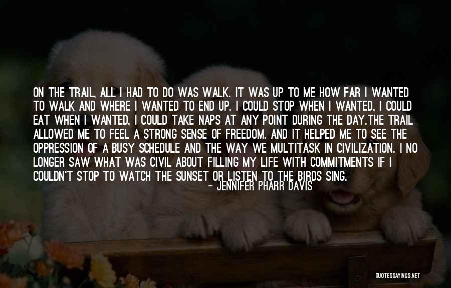 Freedom Trail Quotes By Jennifer Pharr Davis Freedom Trail Quotes By Jennifer Pharr Davis