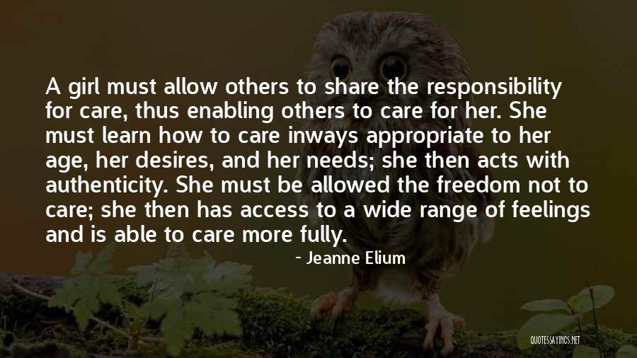 Freedom Vs Responsibility Quotes By Jeanne Elium Freedom Vs Responsibility Quotes By Jeanne Elium