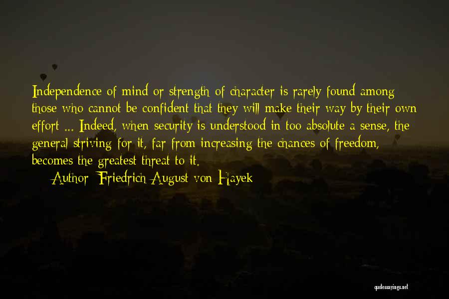 Freedom Vs Security Quotes By Friedrich August Von Hayek